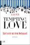 [Tempting Love 03] • Spiel nicht mit dem Bodyguard